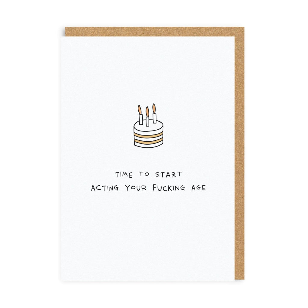 Ohh Dear Card - Act Your Age