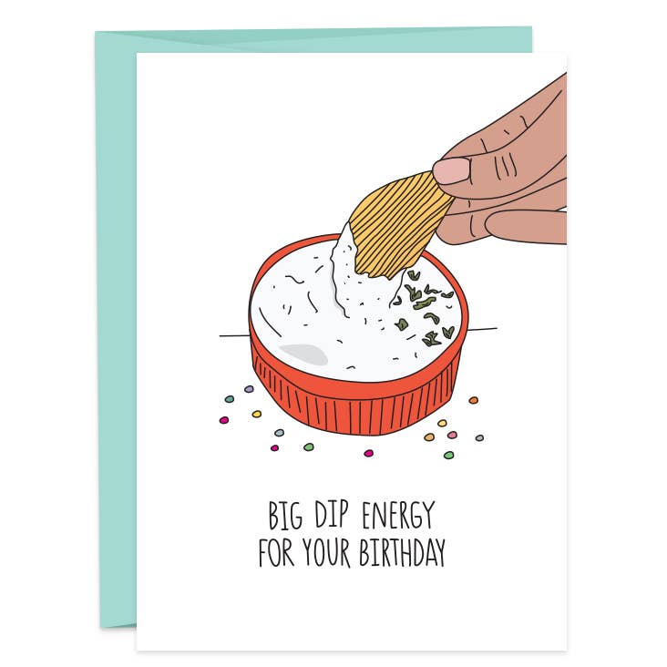 Big Dip Energy Greeting Card